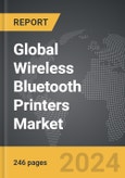 Wireless Bluetooth Printers - Global Strategic Business Report- Product Image