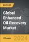 Enhanced Oil Recovery (EOR): Global Strategic Business Report - Product Thumbnail Image