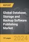 Database, Storage and Backup Software Publishing - Global Strategic Business Report - Product Thumbnail Image