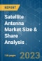 Satellite Antenna Market Size & Share Analysis - Growth Trends & Forecasts (2023 - 2028) - Product Image