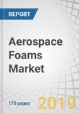 Aerospace Foams Market by Material (PU Foams, PE Foams, Melamine Foams, Metal Foams, PMI/Polyimide Foams), End-Use (Commercial Aircraft, Military Aircraft, And General Aviation), Application and Region - Global Forecast to 2024- Product Image