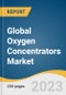 Global Oxygen Concentrators Market Size, Share & Trends Analysis Report by Product (Portable, Fixed), Application (Home Care, Non-homecare), Technology, Region, and Segment Forecasts, 2024-2030 - Product Image