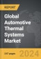 Automotive Thermal Systems - Global Strategic Business Report - Product Thumbnail Image