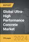 Ultra-High Performance Concrete - Global Strategic Business Report - Product Thumbnail Image
