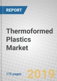 Thermoformed Plastics: Global Markets- Product Image