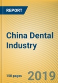 China Dental Industry Report, 2019-2025- Product Image