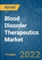 Blood Disorder Therapeutics Market - Growth, Trends, COVID-19 Impact, and Forecasts (2022 - 2027) - Product Thumbnail Image