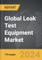 Leak Test Equipment - Global Strategic Business Report - Product Thumbnail Image