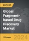 Fragment-based Drug Discovery: Global Strategic Business Report - Product Image