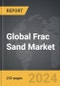 Frac Sand - Global Strategic Business Report - Product Thumbnail Image