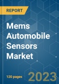 MEMS Automobile Sensors Market - Growth, Trends, COVID-19 Impact, and Forecasts (2023-2028)- Product Image