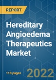 Hereditary Angioedema Therapeutics Market - Growth, Trends, COVID-19 Impact, and Forecast (2022 - 2027)- Product Image