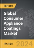 Consumer Appliance Coatings - Global Strategic Business Report- Product Image