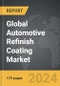 Automotive Refinish Coating - Global Strategic Business Report - Product Image