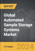 Automated Sample Storage Systems - Global Strategic Business Report- Product Image