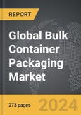 Bulk Container Packaging - Global Strategic Business Report- Product Image