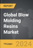 Blow Molding Resins - Global Strategic Business Report- Product Image