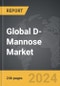 D-Mannose - Global Strategic Business Report - Product Image