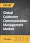 Customer Communication Management (CCM) - Global Strategic Business Report - Product Image