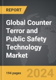 Counter Terror and Public Safety Technology: Global Strategic Business Report- Product Image