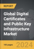 Digital Certificates and Public Key Infrastructure - Global Strategic Business Report- Product Image