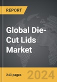 Die-Cut Lids - Global Strategic Business Report- Product Image
