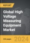 High Voltage Measuring Equipment: Global Strategic Business Report - Product Image