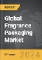 Fragrance Packaging: Global Strategic Business Report - Product Image