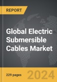 Electric Submersible Cables - Global Strategic Business Report- Product Image