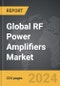 RF Power Amplifiers - Global Strategic Business Report - Product Thumbnail Image