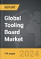 Tooling Board - Global Strategic Business Report - Product Thumbnail Image