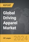 Driving Apparel - Global Strategic Business Report - Product Image