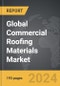 Commercial Roofing Materials - Global Strategic Business Report - Product Image