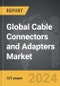 Cable Connectors and Adapters (Used in IT Applications) - Global Strategic Business Report - Product Thumbnail Image