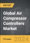Air Compressor Controllers: Global Strategic Business Report - Product Image