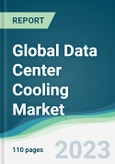 Global Data Center Cooling Market - Forecasts from 2023 to 2028- Product Image
