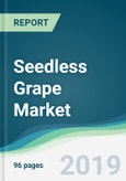 Seedless Grape Market - Forecasts from 2019 to 2024- Product Image