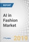 AI in Fashion Market by Component (Solutions and Services), Application (Product Recommendation, Product Search & Discovery, and CRM), Deployment Mode, Category, (Apparel, Accessories, and Beauty & Cosmetics), End User, and Region - Global Forecast to 2024 - Product Thumbnail Image