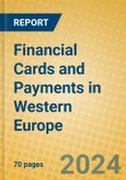 Financial Cards and Payments in Western Europe- Product Image