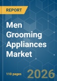 Men Grooming Appliances - Market Share Analysis, Industry Trends & Statistics, Growth Forecasts (2026-2031)- Product Image