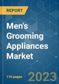 Men's Grooming Appliances Market - Growth, Trends, COVID-19 Impact, and Forecasts (2023 - 2028)- Product Image