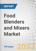Food Blenders and Mixers Market by Type (High Shear, Shaft, Ribbon Mixer, Double Cone, Planetary Mixer, Screw Mixers & Blenders), Application (Bakery, Dairy, Beverages, Confectionery), Technology, Mode of Operation and Region - Global Forecast to 2027- Product Image