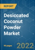 Desiccated Coconut Powder Market - Growth, COVID-19 Impact, Trends, and Forecasts (2022 - 2027)- Product Image