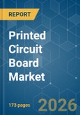 Printed Circuit Board - Market Share Analysis, Industry Trends & Statistics, Growth Forecasts (2026-2031)- Product Image