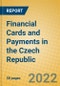 Financial Cards and Payments in the Czech Republic - Product Thumbnail Image