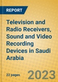 Television and Radio Receivers, Sound and Video Recording Devices in Saudi Arabia- Product Image
