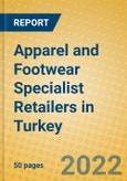 Apparel and Footwear Specialist Retailers in Turkey- Product Image