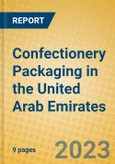 Confectionery Packaging in the United Arab Emirates- Product Image