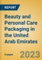 Beauty and Personal Care Packaging in the United Arab Emirates - Product Image
