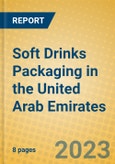 Soft Drinks Packaging in the United Arab Emirates- Product Image